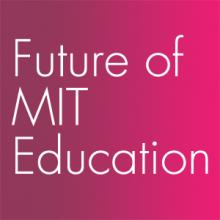 Future of MIT Education